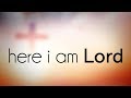 Here i am lord  christian hymns  songs  eternal grace