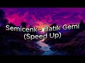 Semicenk - Batık Gemi (Speed Up)