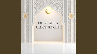 Download Lagu Eid Al-Adha Moments Download Lagu Eid Al-Adha Moments