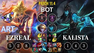 RJ Art Ezreal vs Kalista Bot - KR Patch 11.4