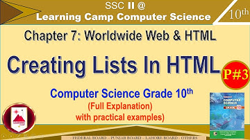 Creating lists in html class 10 | Chapter 7 computer | Types of lists in HTML FBISE | Learning Camp
