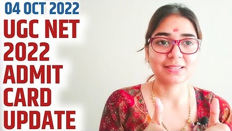 NTA UGC NET 2022 Admit Card Update By Shefali Mishra | Remaining Admit Card Update | UGC NET 2022