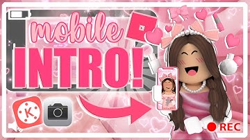 how to make a ROBLOX animated intro on MOBILE! (easy & for beginners!) || mxddsie ♡