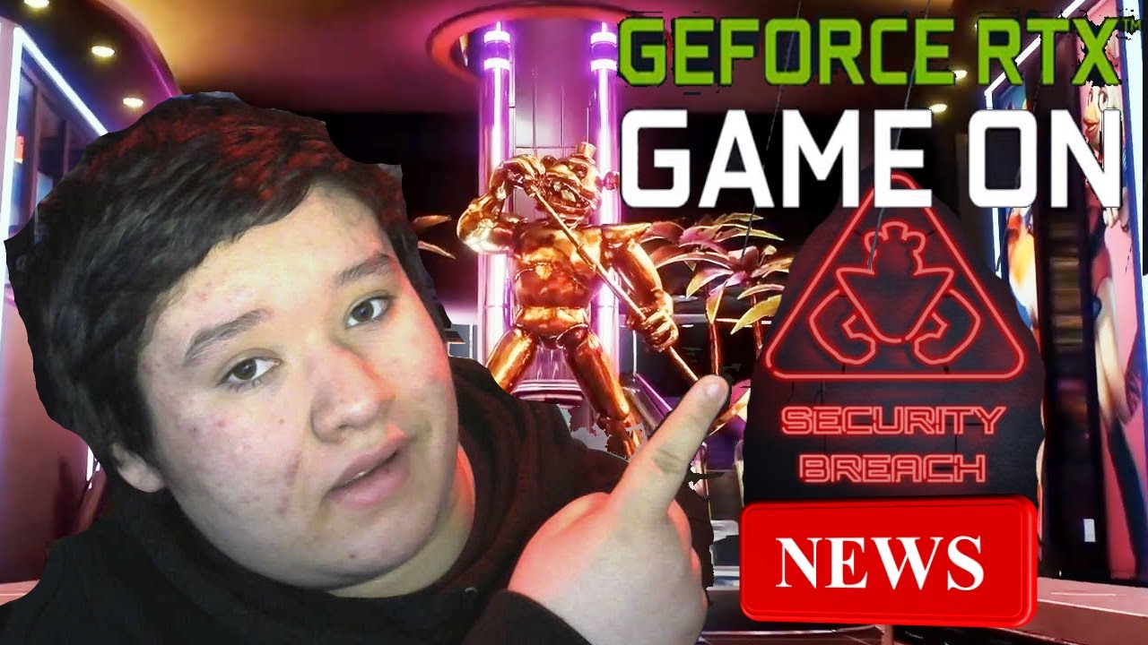 FNAF SECURITY BREACH NEW LIVE REVEAL AT GEFORCE RTXGAME ON YouTube