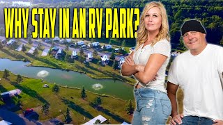 Full Time RVing - Why Stay in an RV Park?