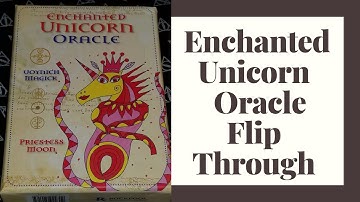 Enchanted Unicorn Oracle Flip Through