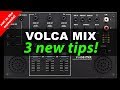 Volca Mix - 3 new tips that aren't in the manuals!