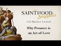 Why Penance is an Act of Love