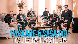 Packare Sasa Ogi - To Je Ta Familija Official Video Hd 2020