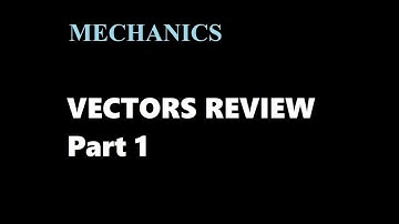 M1 Vectors (Part1 Basic Concepts)
