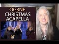 Voice Teacher Reacts to OG3NE Christmas O Come All Ye Faithful  - Acapella 2020