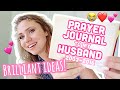 PRAYER JOURNAL FLIP THROUGH: prayer journal for future husband with lots of prayer journal ideas!