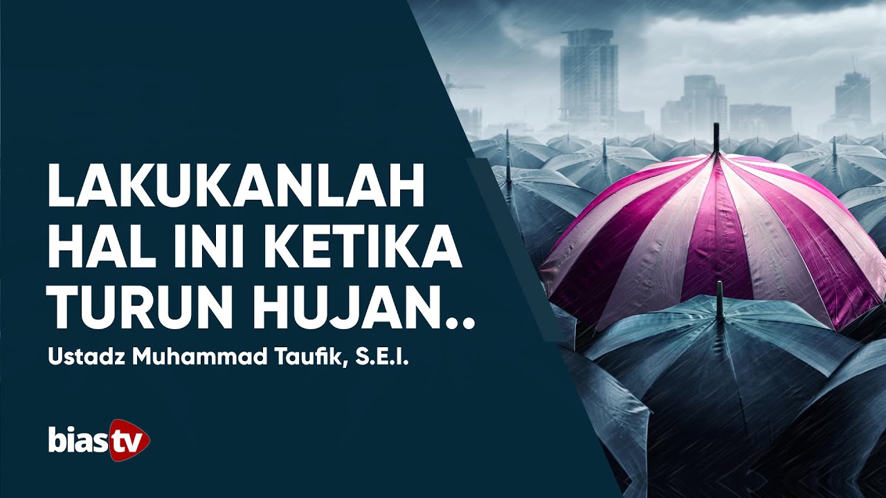 25+ Sunnah Ketika Hujan, Spesial!