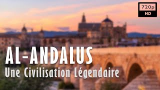 🛕 Al-Andalus, Une Civilisation Légendaire - Documentaire Histoire & Archéologie - Arte (2019)
