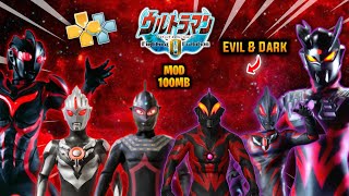 KEREN HABIS !! GAME ULTRAMAN FIGHTING EVOLUTION 0 MOD EVIL/DARK PPSSPP ANDROID UKURAN RINGAN TERBARU