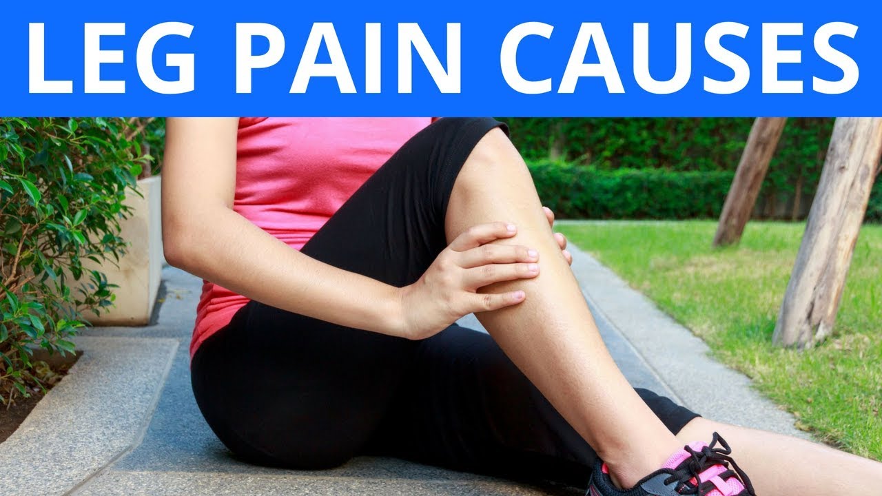 Leg Pain Causes YouTube