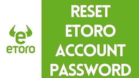 How To Reset eToro Account Password | Recover eToro Account 2022