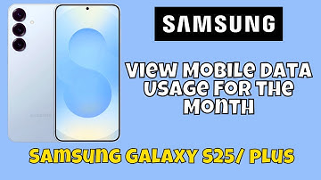 View Mobile Data Usage For the Month Samsung Galaxy S25 / Plus #tutorial