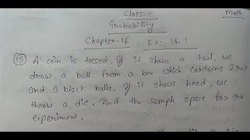 Class 11 || Chapter Probability Ex:-16.1 || Question no.15 and 16 Answer.
