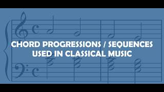 Chord Progressions and Sequences in Classical Music