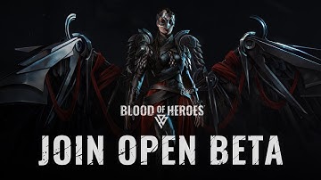 Blood of Heroes | Official Open Beta Trailer