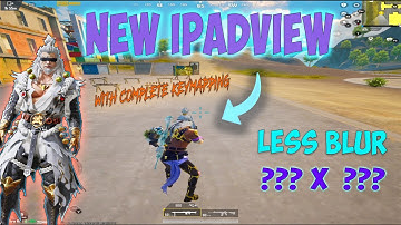 PUBG MOBILE NEW IPADVIEW || LESS BLUR || CLEAR VIEW || WITH COMPLETE KEYMAPPING GUIDE