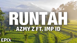 Runtah - AZMI Z FT IMP ID (Lyrics) TikTok Song