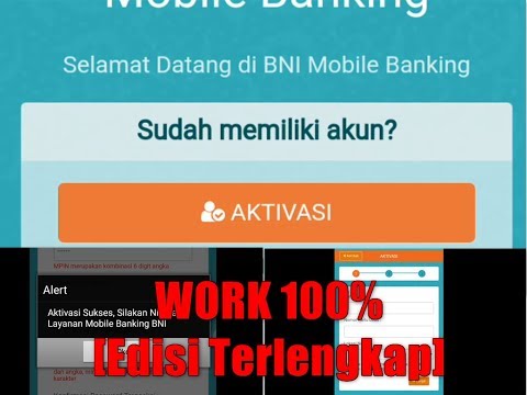 Video ini menjelaskan tentang cara aktivasi mobile banking BNI sendiri tanpa harus pergi ke kantor b. 