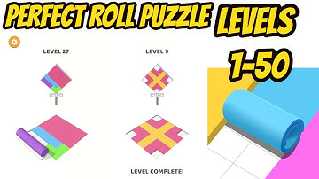 Perfect Roll Puzzle ;Game levels 1 - 50 Gameplay Walkthrough (iOS-Android) (tech rao)