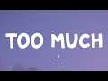 The Kid Laroi Too Much Lyrics Feat Jung Kook Central Cee 