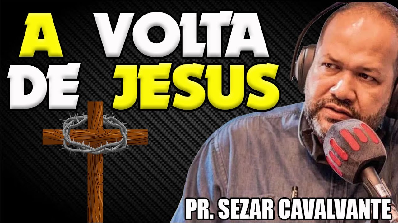 A VOLTA DE JESUS? DEBATE BÍBICO COM SEZAR CAVALCANTE