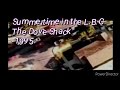 Summertime in the L.B.C The Dove Shack 1995