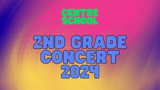 Centre School Grade 2 Concert 2024