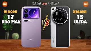 картинка: Xiaomi 17 Pro Max против Xiaomi 15 Ultra⚡полные сведения