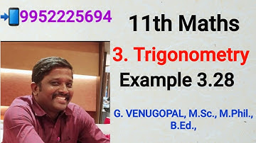11th maths| example 3.28|Trigonometry |explained in tamil &English