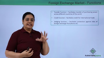 Class 12th – Functions of Foreign Exchange market | Economics | Tutorials Point