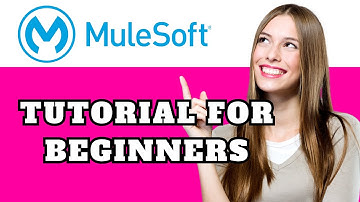MuleSoft Tutorial for Beginners (2025) | Step-by-Step Guide