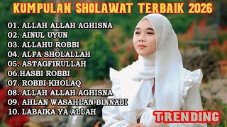 SHOLAWAT JIBRIL PEMBUKA PINTU REZEKI || ALLAH ALLAH AGHISNA || SHOLAWAT NABI MERDU TERBARU 2026