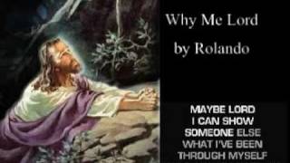 Why Me Lord - my version