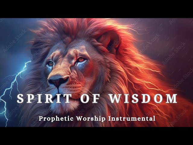 Prophetic Worship Instrumental Music -SPIRIT OF WISDOM Background Prayer Music class=