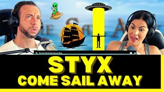ARE WE SAILING OR TRAVELING TO OUTER SPACE?! First Time Hearing Styx - Come Sail Away Reaction!