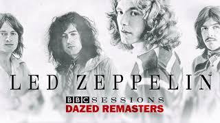 Led Zeppelin - The Girl I Love She Got Long Black Wavy Hair [DAZED REMASTERS]