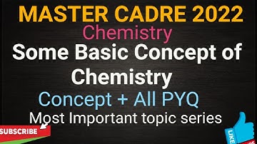Some Basic Concept of Chemistry | Master Cadre|