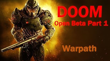TheMiBu Gaming: Doom 2016 Open Beta Part 2 Warpath