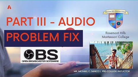 OBS TUTORIAL PART 3 |  AUDIO PROBLEM FIX | RHMC