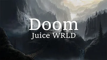 Juice WRLD - Doom (lyrics)