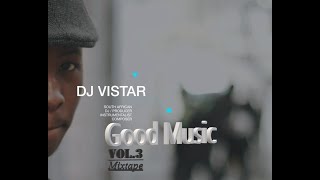 DJ Vistar - (Good Music Vol.3 Mixtape)