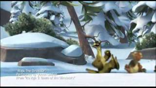 Ice Age 3 - Walk The Dinosaur