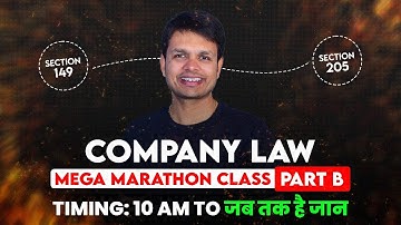 Maha Marathon: Bare Act & Most Detailed! Company Law (New & Old) 10th Dec, 23! #csexecutive #csgo