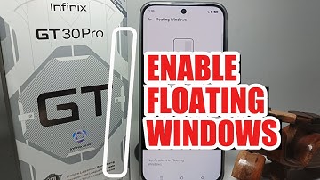 How To Enable Floating Windows On Infinix GT 30 Pro
